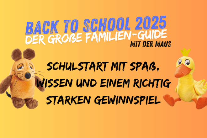Back to School mit der Maus: Schulstart mit Spaß, Wissen – und einem richtig starken Gewinnspiel!