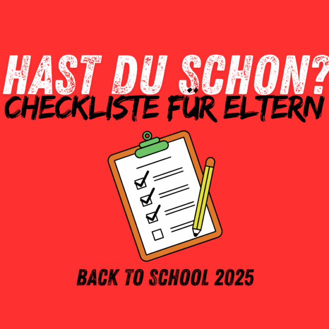 Checkliste für Eltern: „Hast du schon…?!“ – Back to School 2025