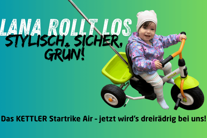Lana, das Dreirad und der erste große Auftritt mit dem KETTLER Startrike Air