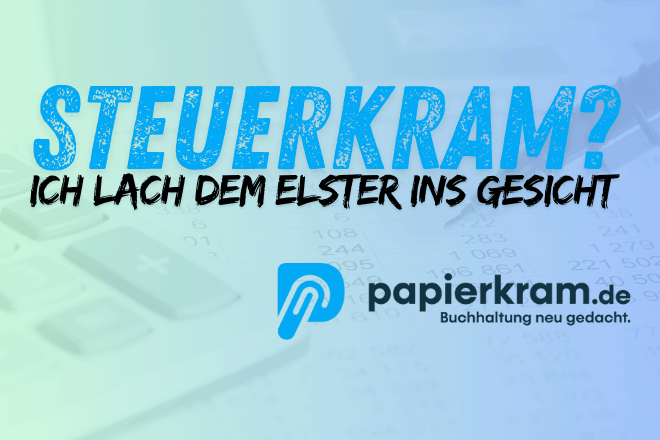 Papierkram.de im Alltagstest – oder: Wie ich als Papa endlich Ordnung in mein Business gebracht habe (und nicht nur in die Brotdosen der Kinder)