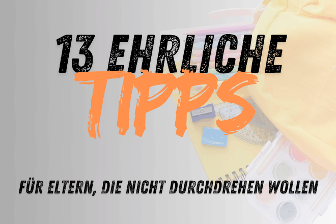 🎒Erster Schultag: 13 ehrliche Tipps von Papa für Eltern, die nicht durchdrehen wollen