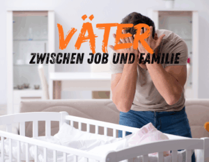 Vereinbarkeit von Beruf & Familie – was der neue Väterreport zeigt und warum wir immer noch jonglieren wie im Zirkus