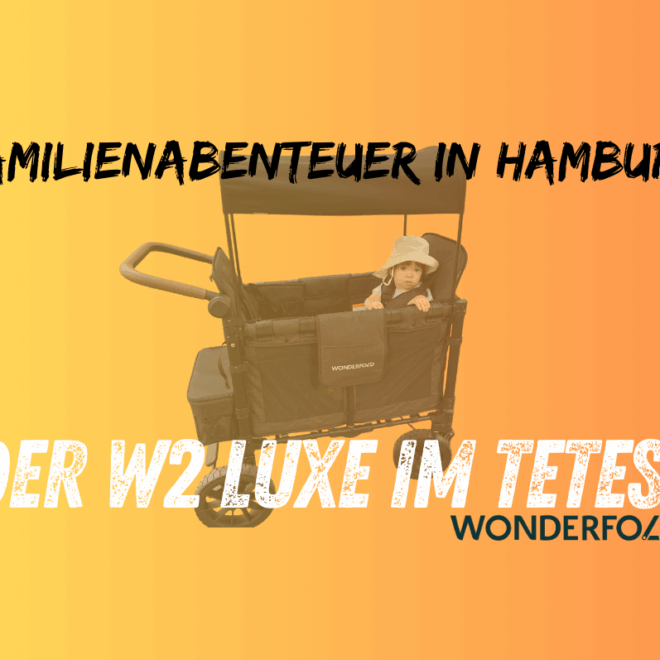 Unser Test des WonderFold W2 Luxe Stroller Wagon – zwei Kinder, ein Papa, Hamburg