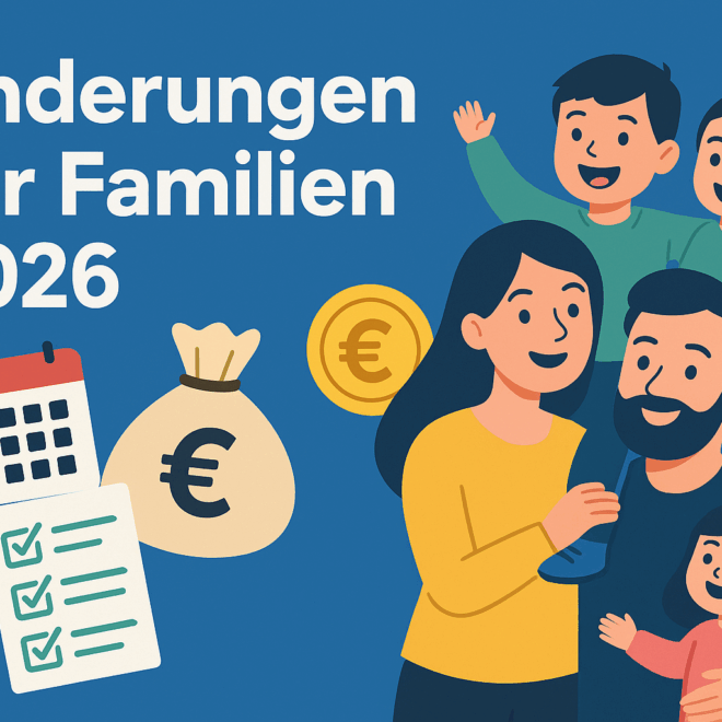 Familienfinanzen 2026: Was Eltern jetzt wissen müssen