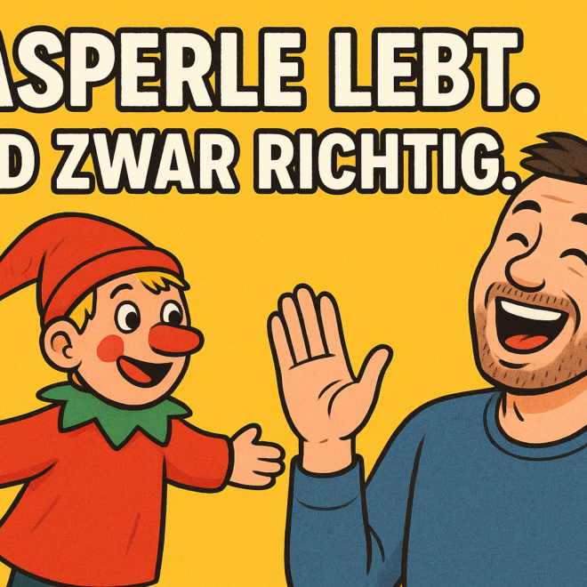 Kasperle lebt. Und zwar richtig. Warum Handpuppen auch 2025 noch verdammt gut funktionieren 🎭😂