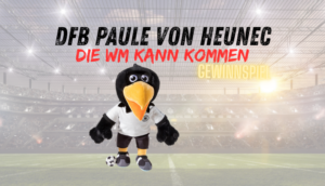 🦅 PAULE VOR, NOCH EIN TOR! – Der DFB-Adler zieht bei uns ein (inkl. Gewinnspiel)