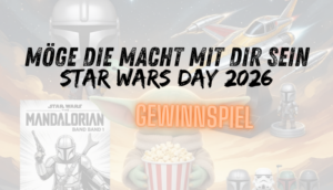 🌌 Star Wars Day 2026: Möge die Macht mit deinem Wohnzimmer sein (inkl. fettem Gewinnspiel!)